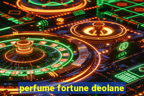 perfume fortune deolane